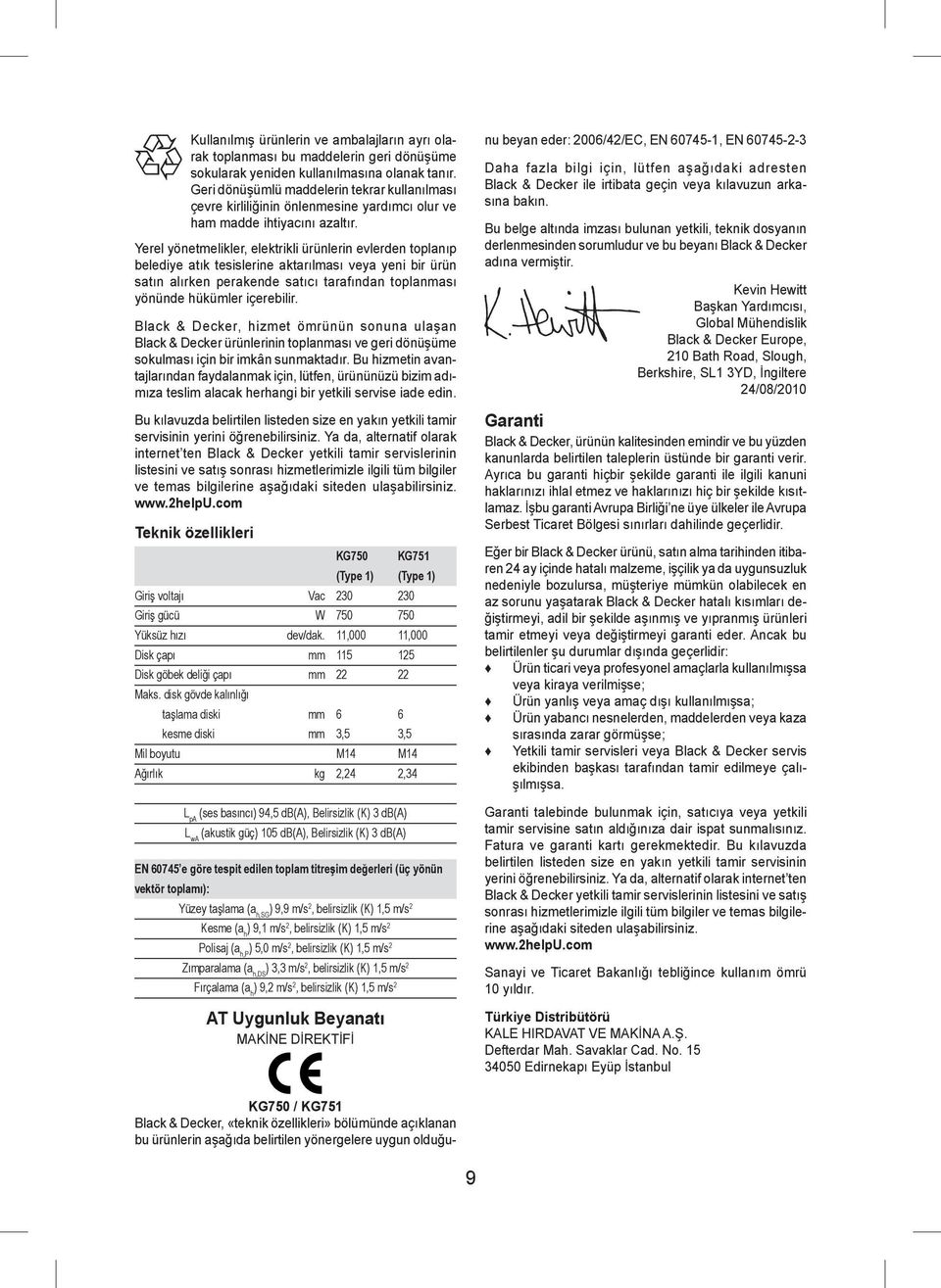 Yerel yönetmelikler, elektrikli ürünlerin evlerden toplanıp belediye atık tesislerine aktarılması veya yeni bir ürün satın alırken perakende satıcı tarafından toplanması yönünde hükümler içerebilir.