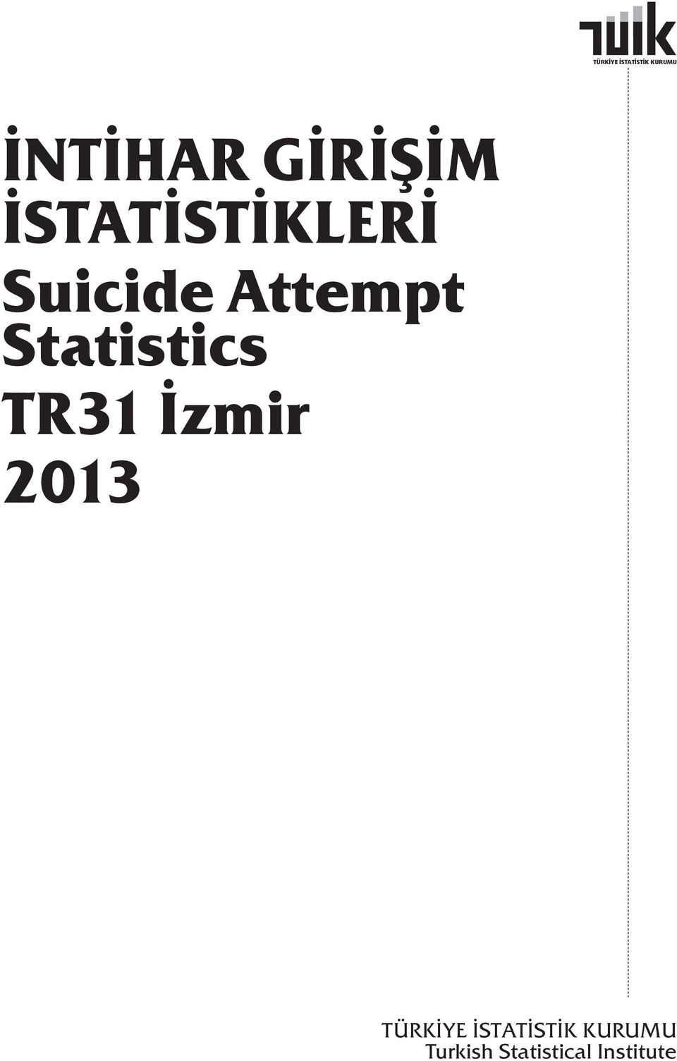 Statistics TR31 İzmir 2013 TÜRKİYE