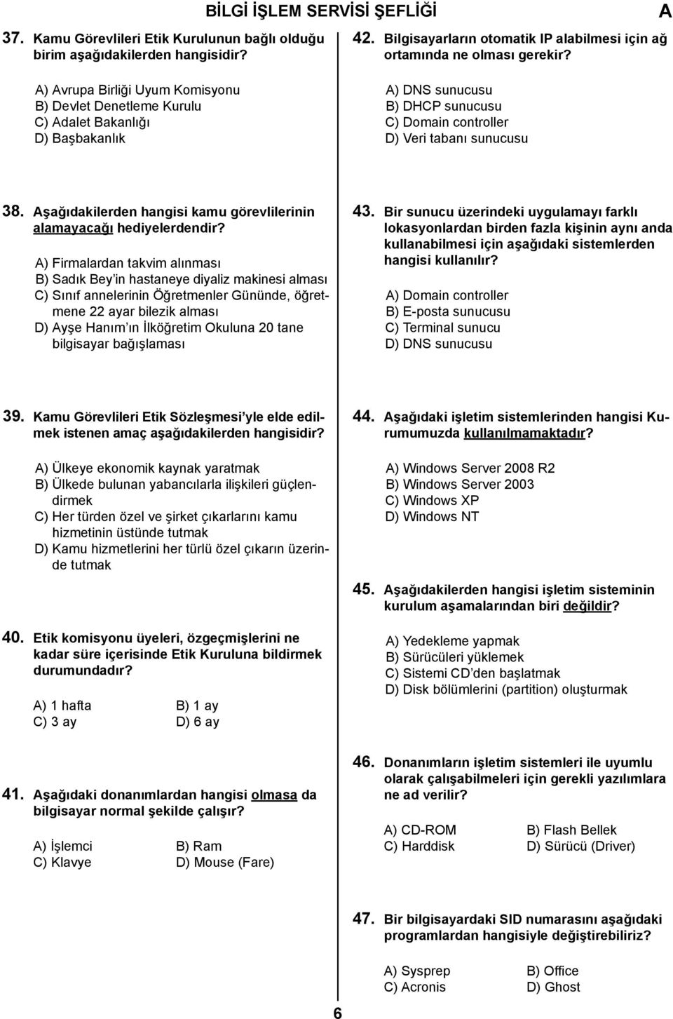 şağıdakilerden hangisi kamu görevlilerinin alamayacağı hediyelerdendir?