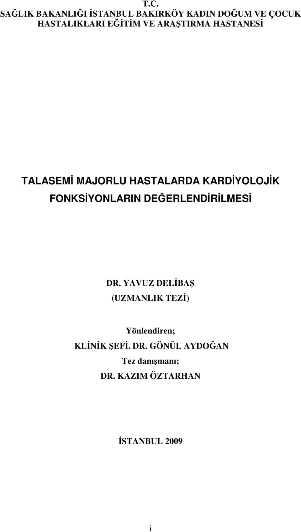 FONKSİYONLARIN DEĞERLENDİRİLMESİ DR.