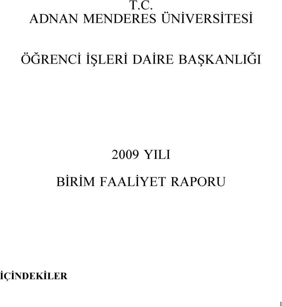 DAİRE BAŞKANLIĞI 2009 YILI