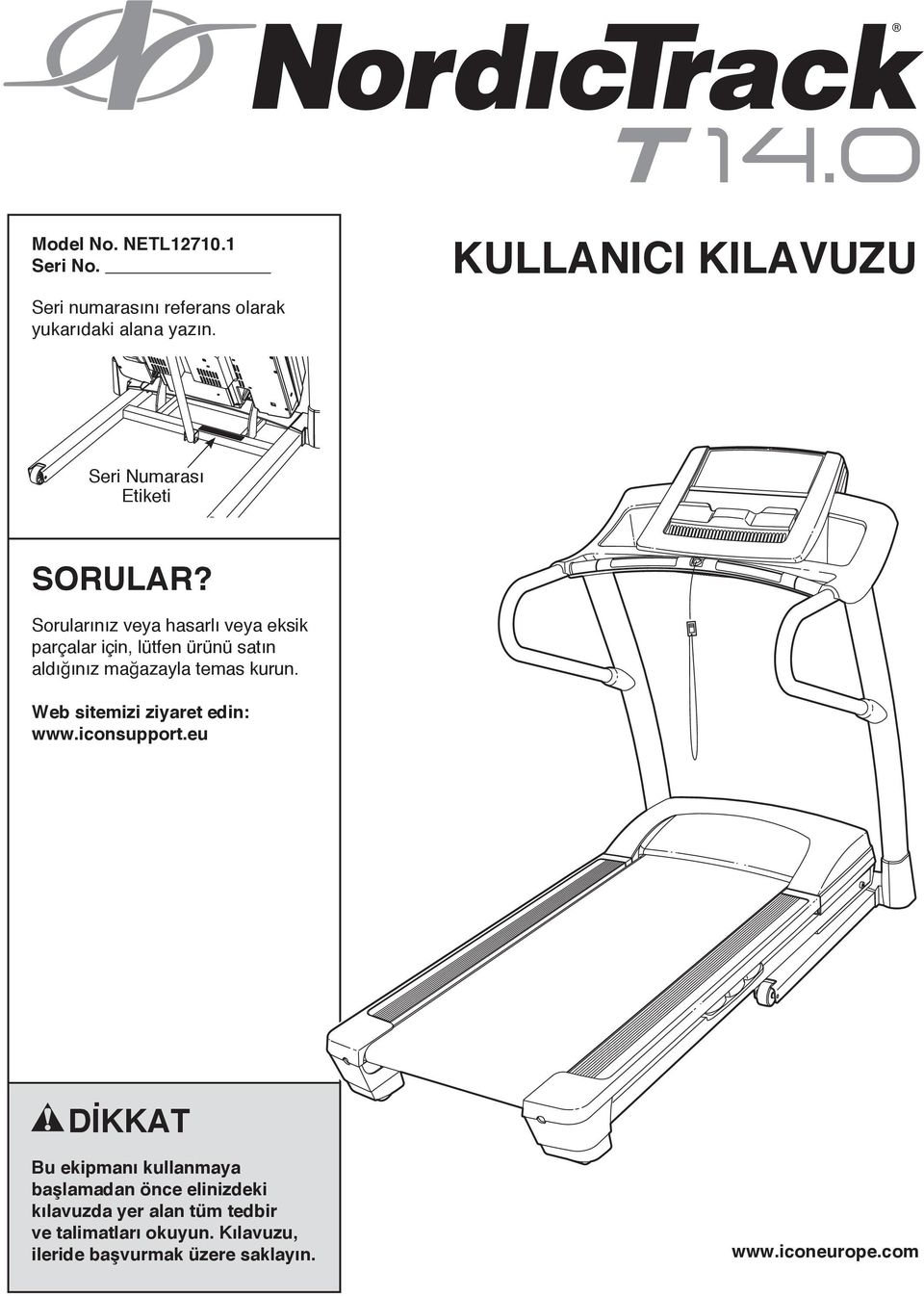 Sorularınız veya hasarlı veya eksik parçalar için, lütfen ürünü satın aldığınız mağazayla temas kurun.