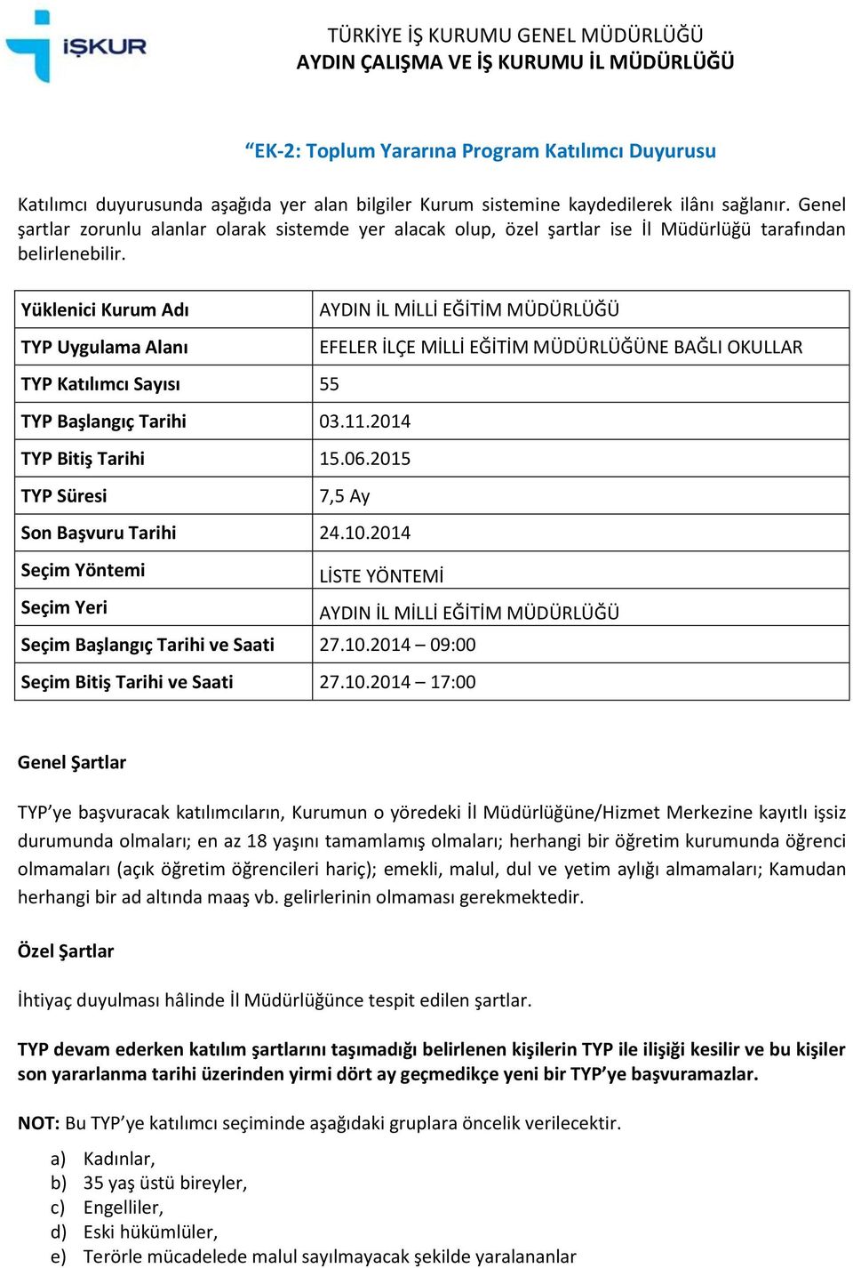 2014 AYDIN İL MİLLİ EĞİTİM MÜDÜRLÜĞÜ Seçim Başlangıç Tarihi