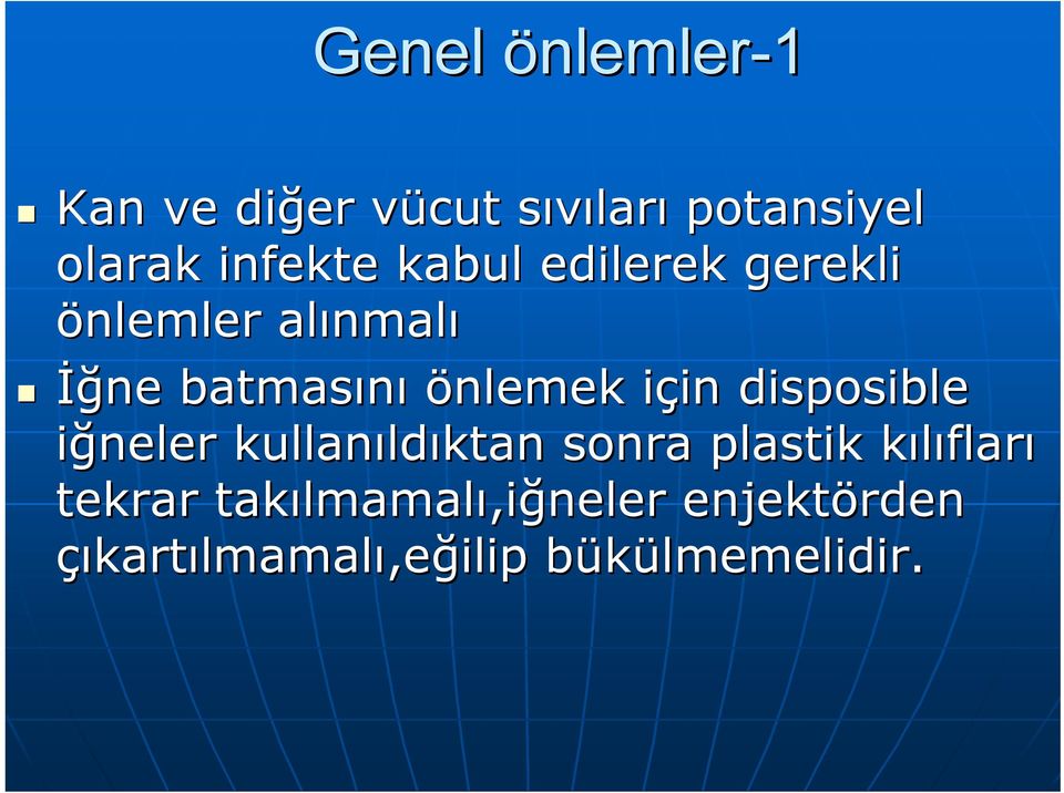 in disposible iğneler kullanıld ldıktan sonra plastik kılıflark fları tekrar