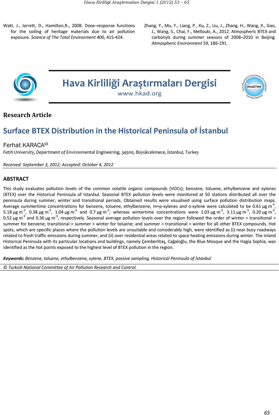 Atmospheric Environment 59, 186 191. Hava Kirliliği Araştırmaları Dergisi www.hkad.
