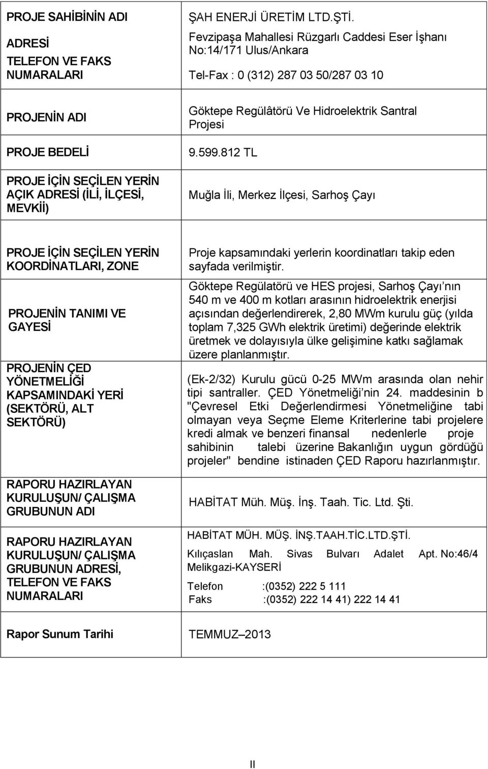 Göktepe Regülâtörü Ve Hidroelektrik Santral Projesi 9.599.