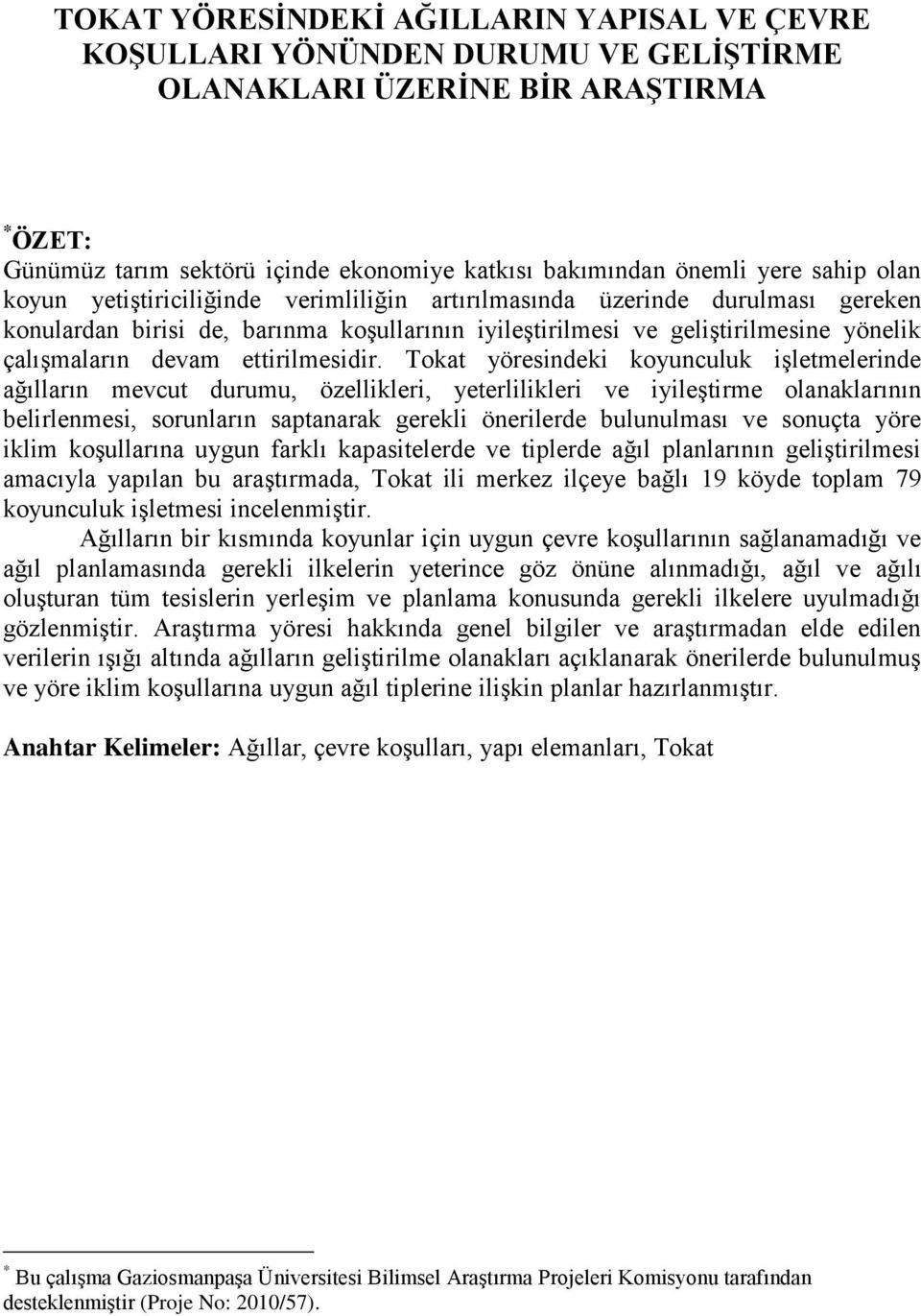 ettirilmesidir.