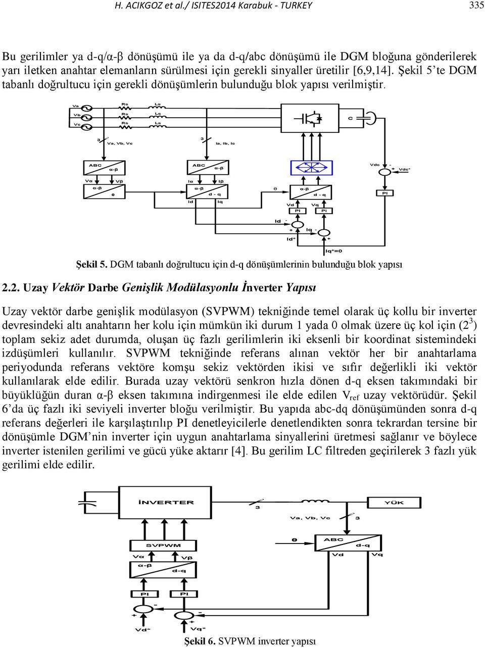 DGM tnlı oğrultuu için önüşümlerinin ulunuğu lok ypısı.