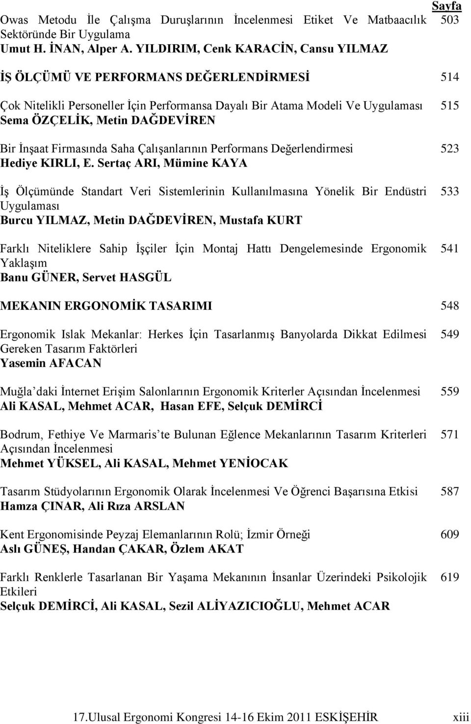 DAĞDEVĠREN Bir ĠnĢaat Firmasında Saha ÇalıĢanlarının Performans Değerlendirmesi Hediye KIRLI, E.