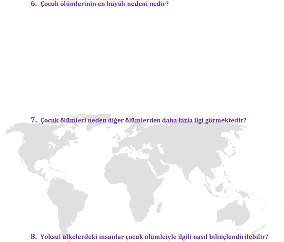 ilgi görmektedir? 8.