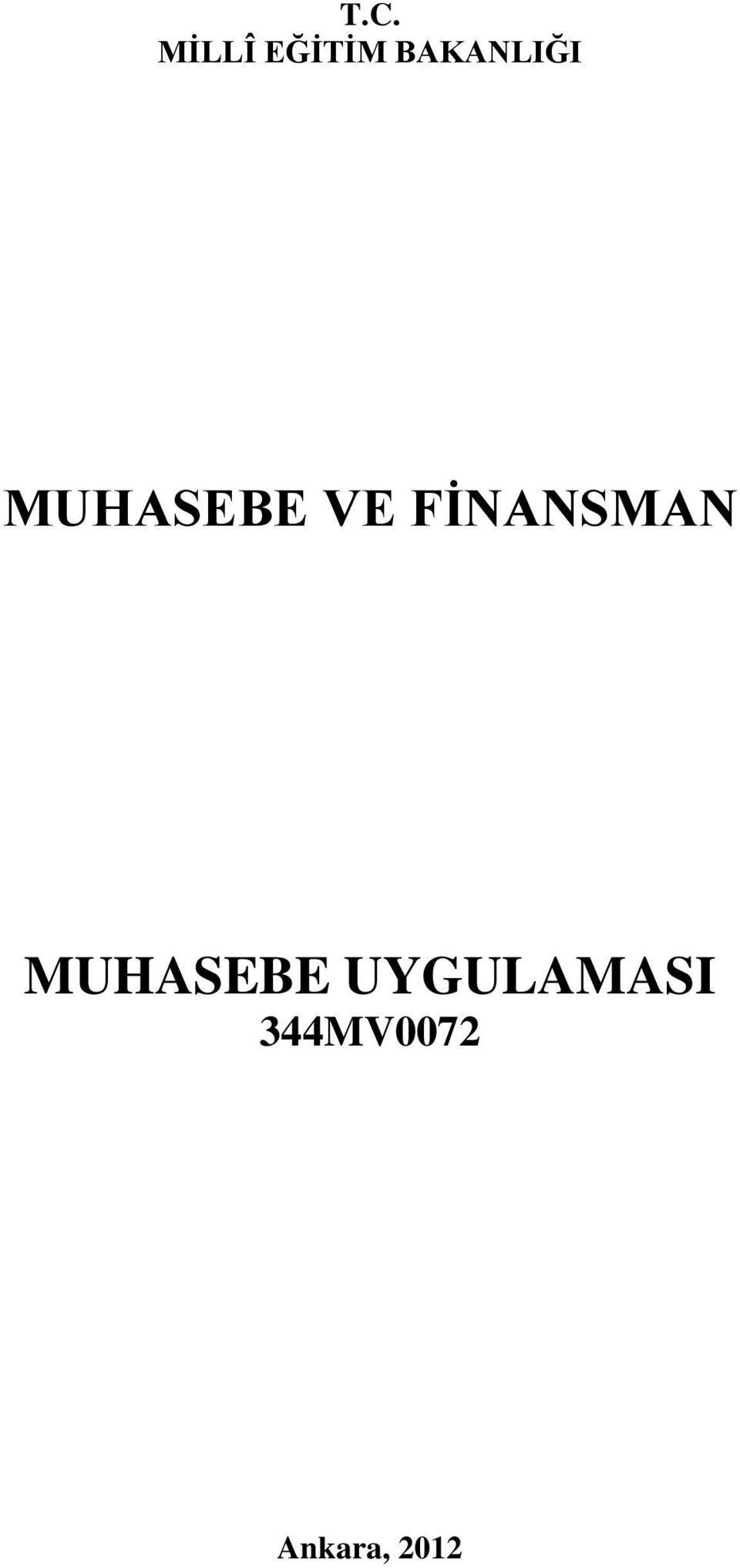 FİNANSMAN MUHASEBE