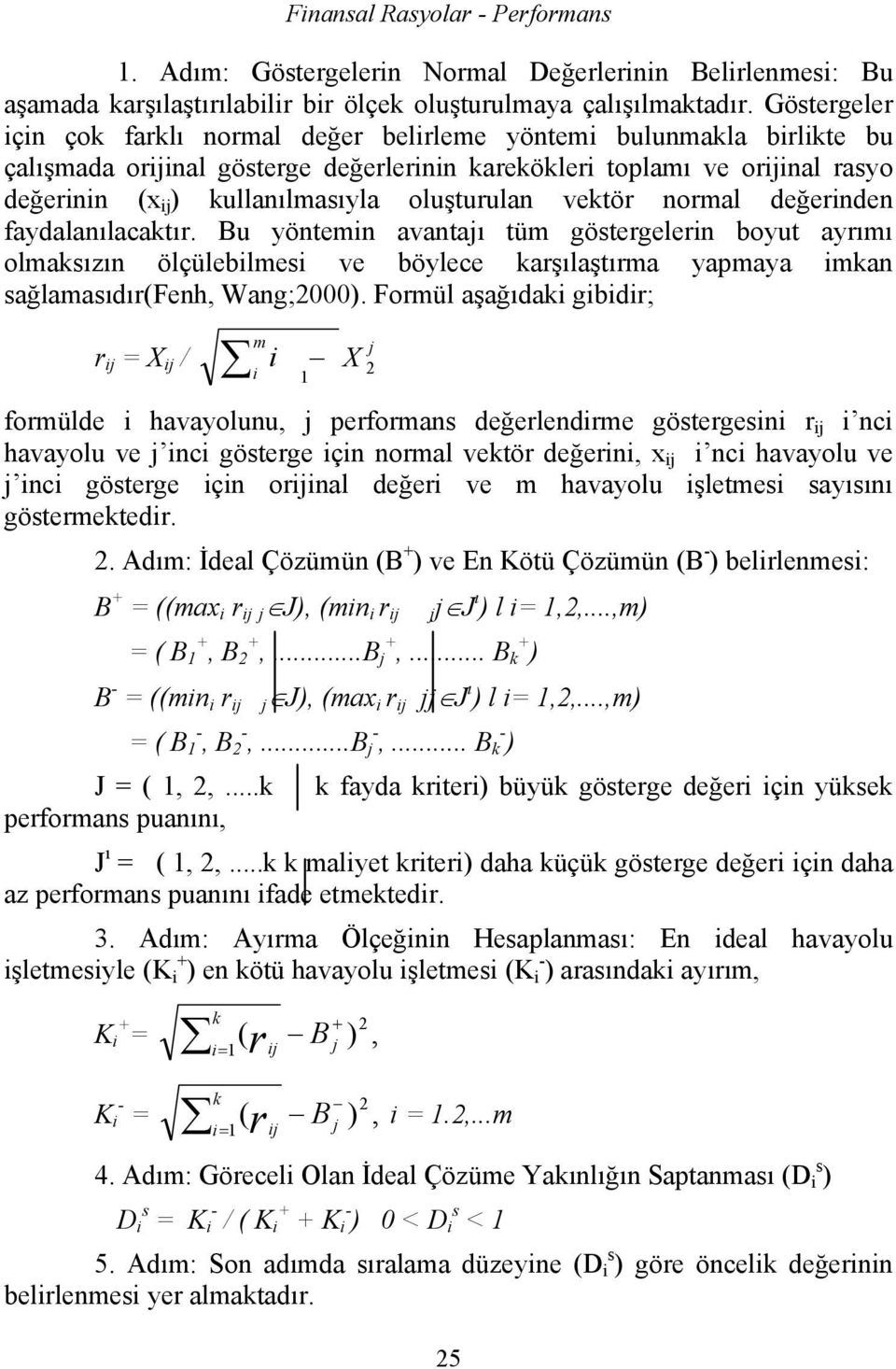 oluşturulan vektör normal değerinden faydalanılacaktır.