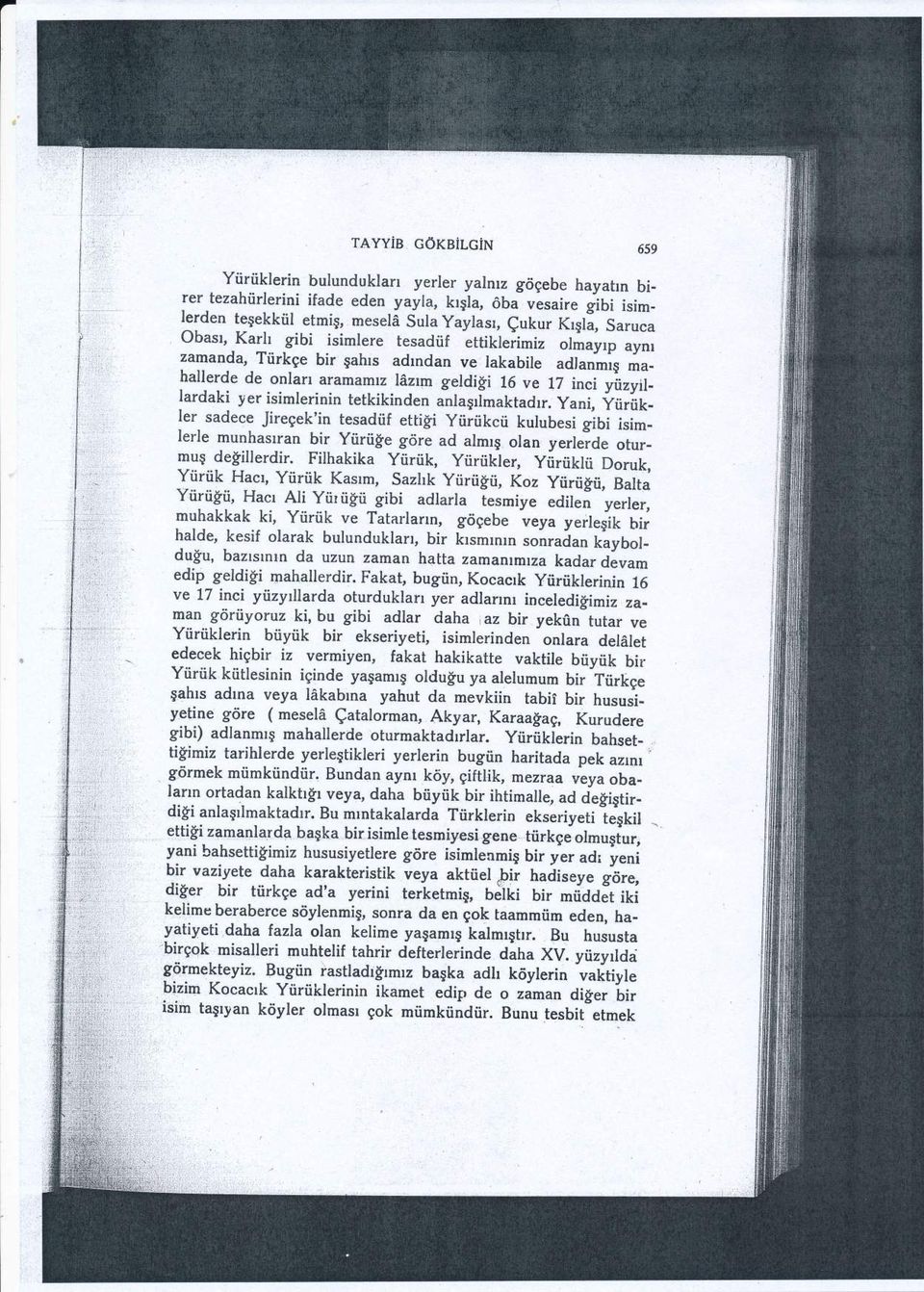 de onlar aramamrz ldzrm geldigi 16 ve rt inci ytizyillardaki yer isimlerinin tetkikinden anlagrimaktadrr.