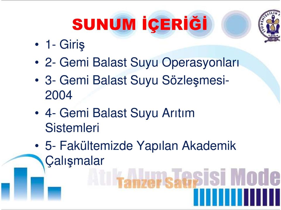 Sözleşmesi- 2004 4- Gemi Balast Suyu Arıtım