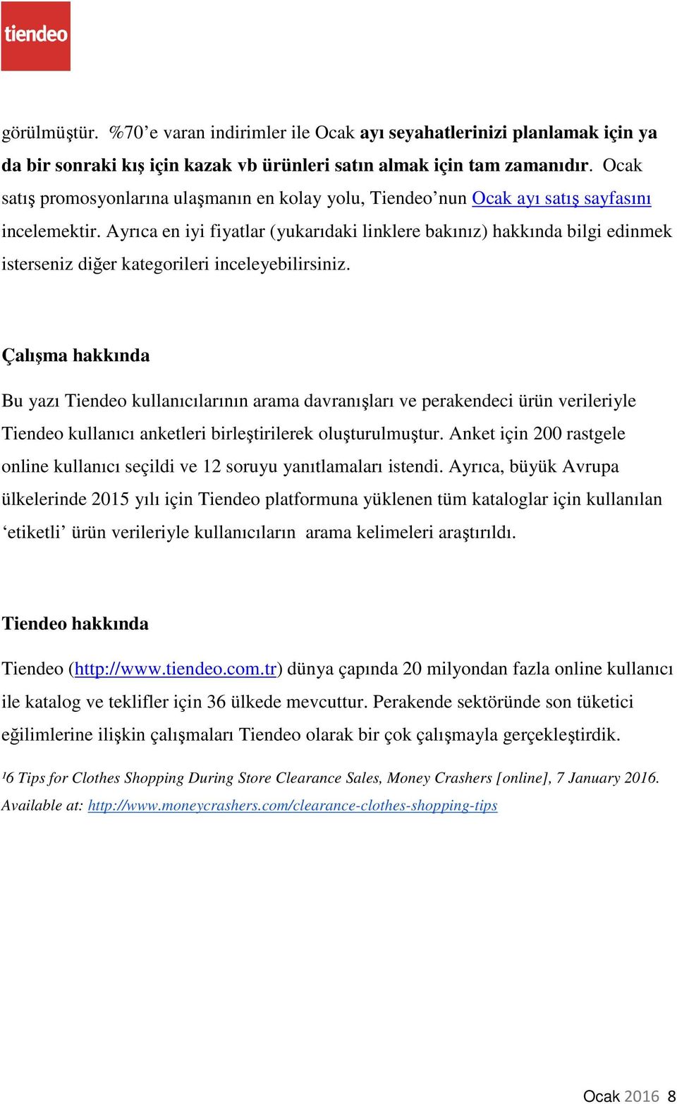 Ayrıca en iyi fiyatlar (yukarıdaki linklere bakınız) hakkında bilgi edinmek isterseniz diğer kategorileri inceleyebilirsiniz.