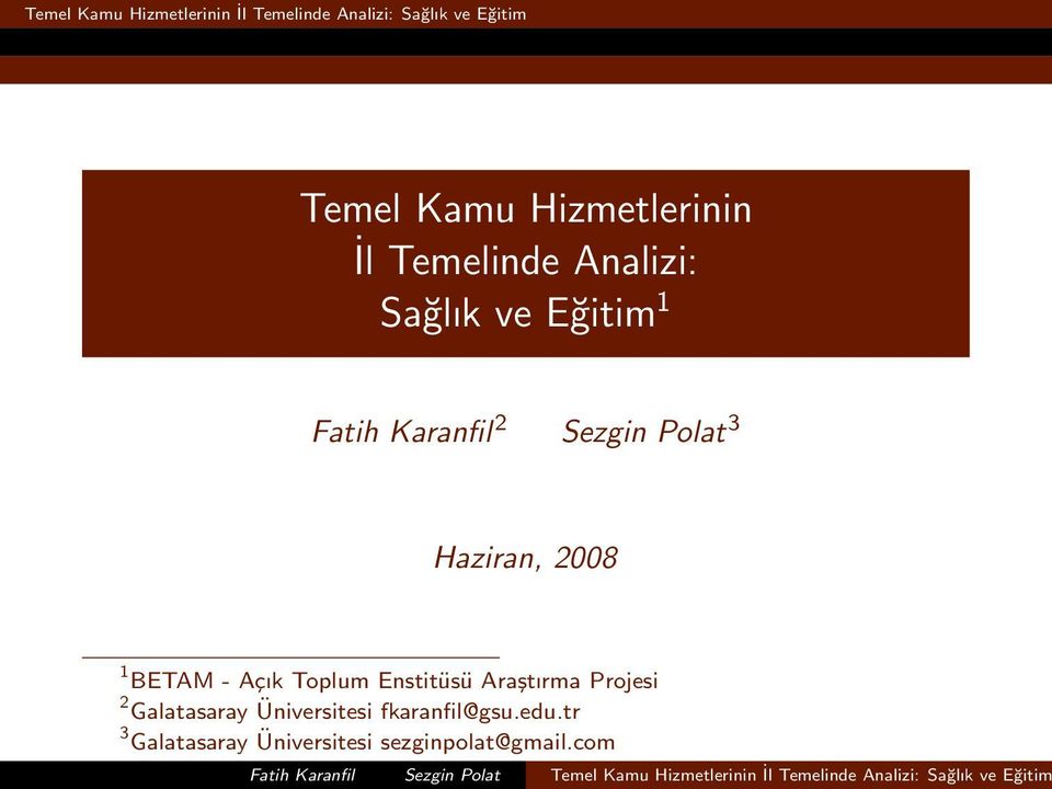 Toplum Enstitüsü Araştırma Projesi 2 Galatasaray Üniversitesi