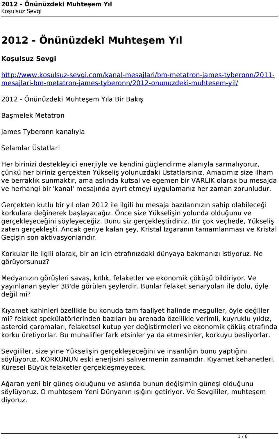 kanalıyla Selamlar Üstatlar! Her birinizi destekleyici enerjiyle ve kendini güçlendirme alanıyla sarmalıyoruz, çünkü her biriniz gerçekten Yükseliş yolunuzdaki Üstatlarsınız.