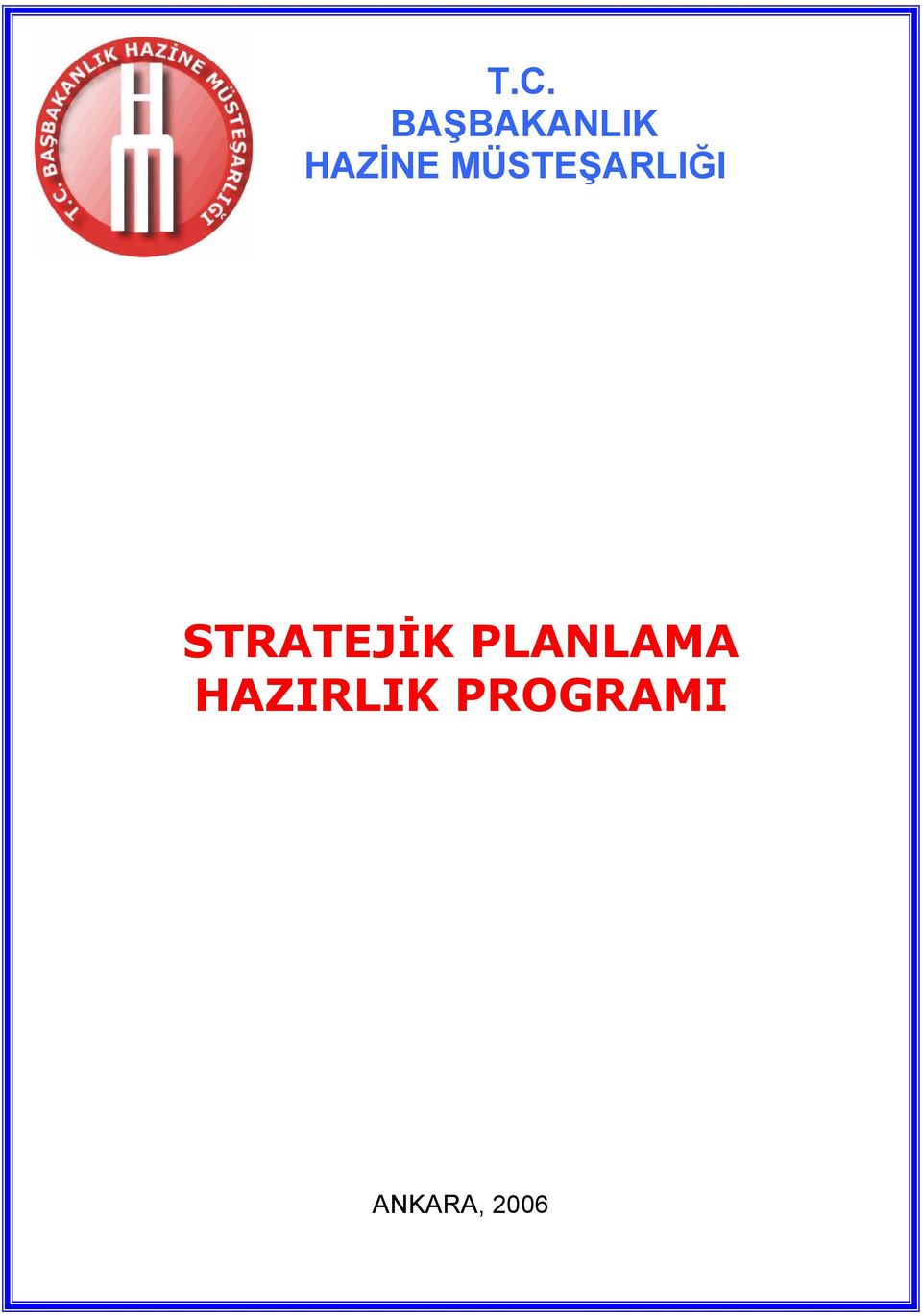 STRATEJİK PLANLAMA