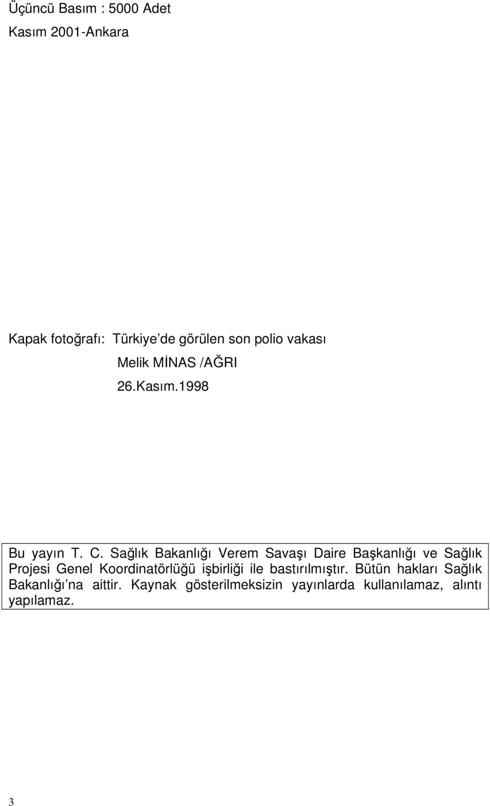 Sağlık Bakanlığı Verem Savaşı Daire Başkanlığı ve Sağlık Projesi Genel Koordinatörlüğü