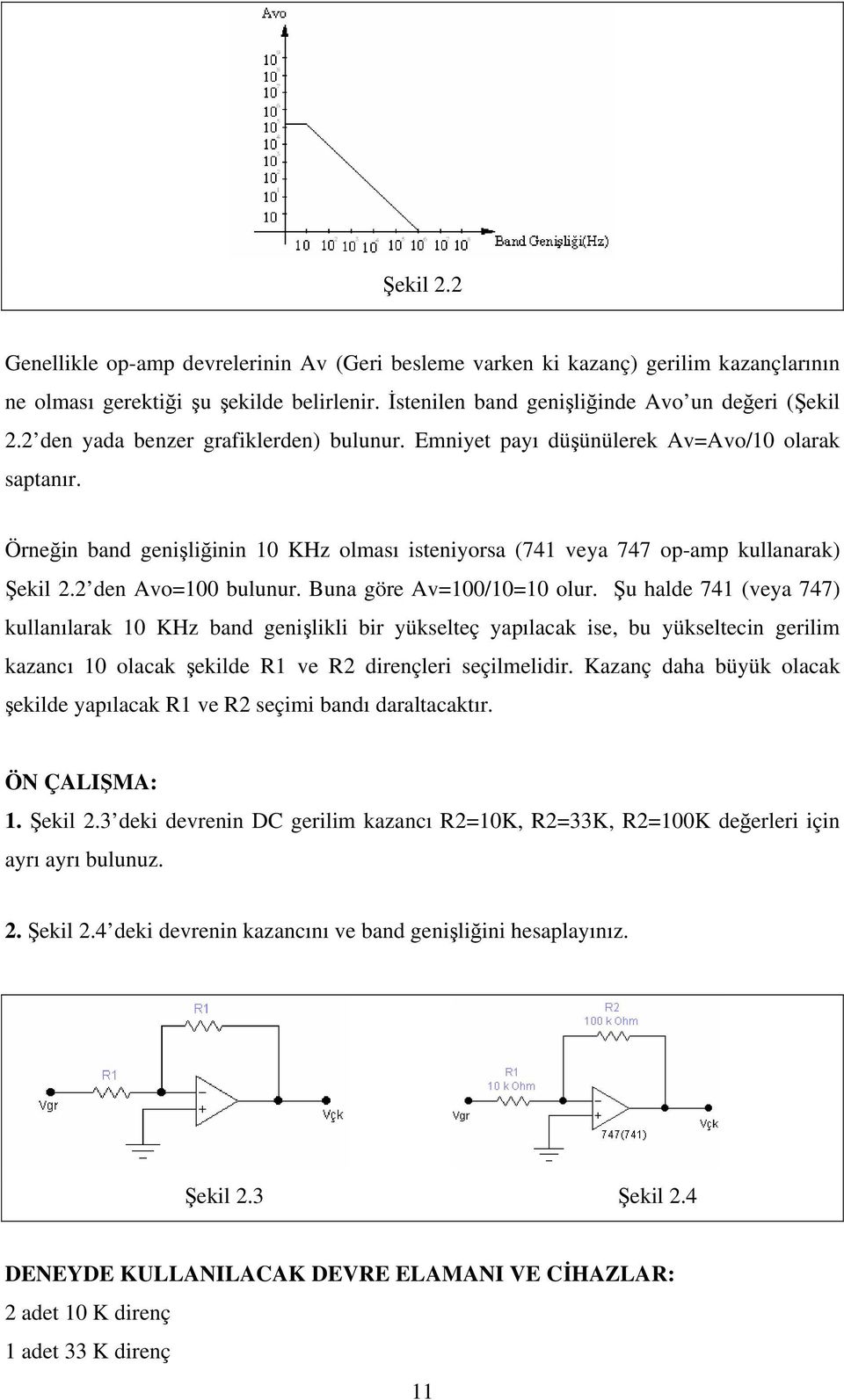 2 den Avo=00 bulunur. Buna göre Av=00/0=0 olur.