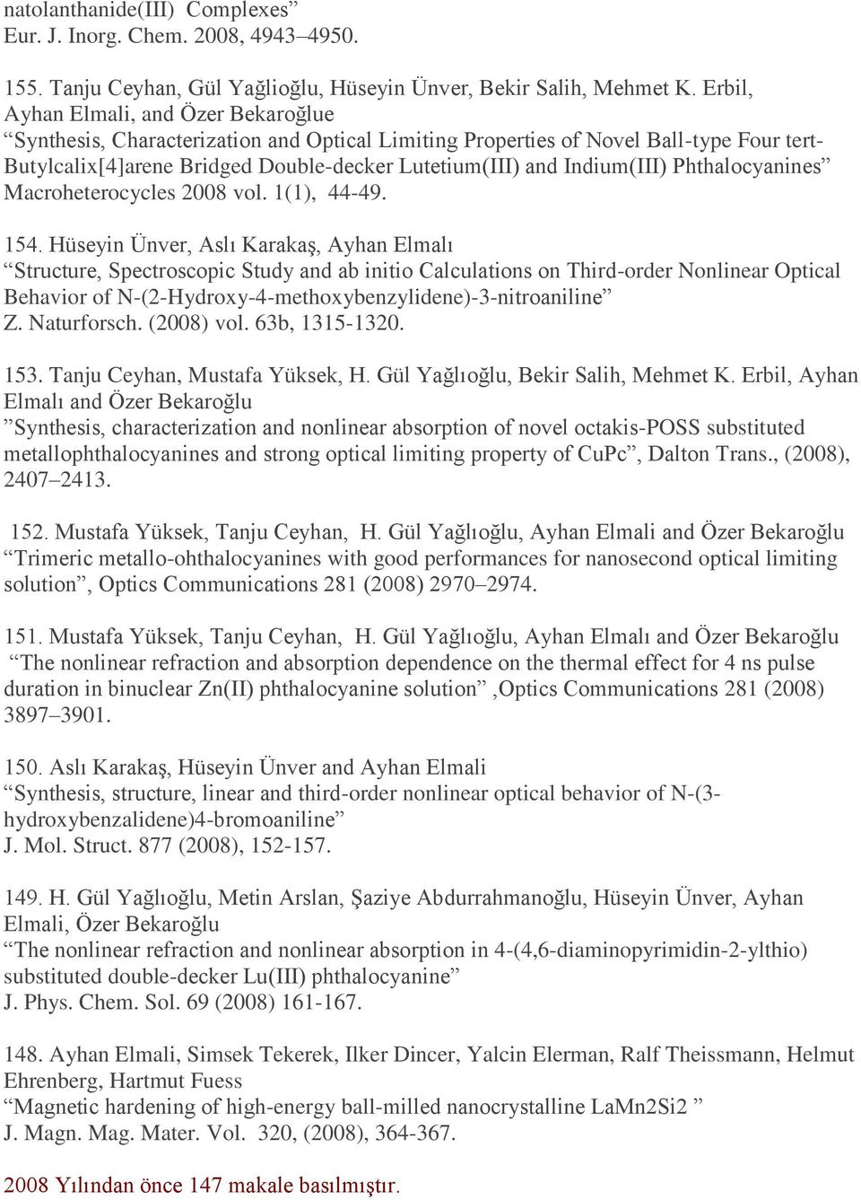 Indium(III) Phthalocyanines Macroheterocycles 2008 vol. 1(1), 44-49. 154.