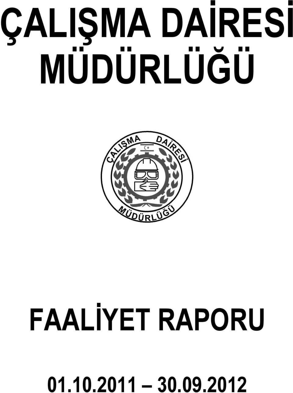 FAALİYET RAPORU