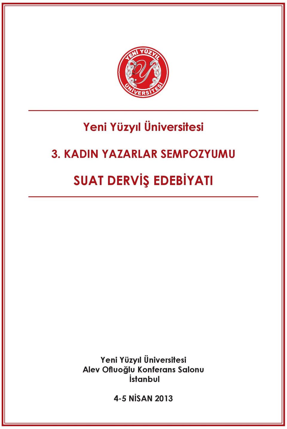 EDEBİYATI Yeni Yüzyıl Üniversitesi Alev