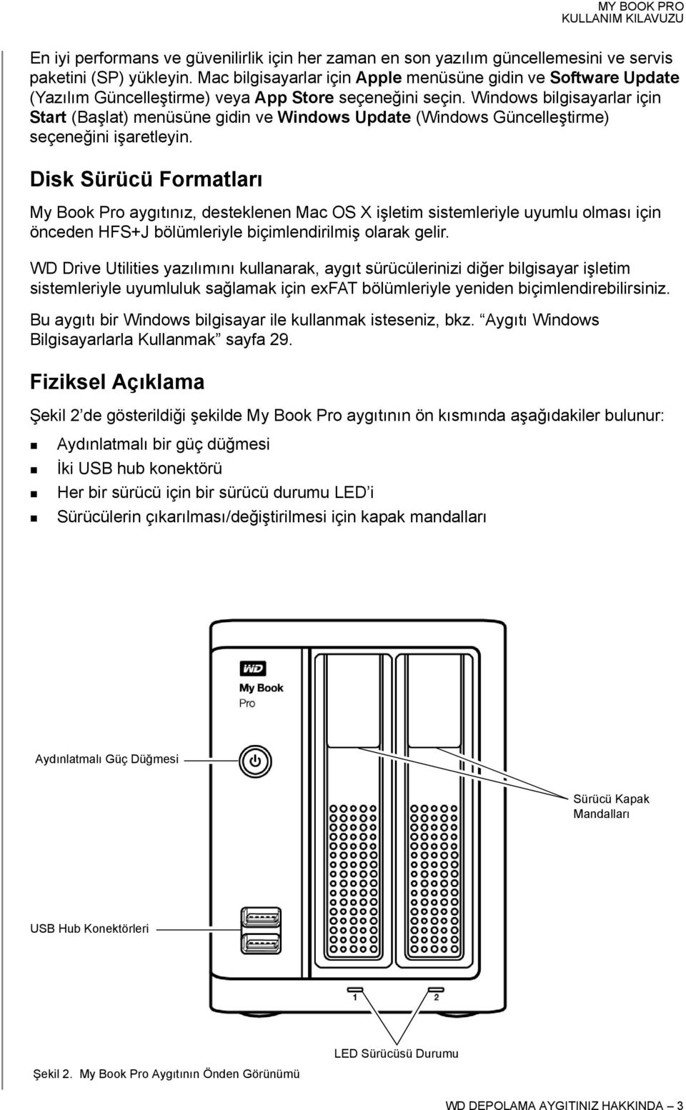 Windows bilgisayarlar için Start (Başlat) menüsüne gidin ve Windows Update (Windows Güncelleştirme) seçeneğini işaretleyin.