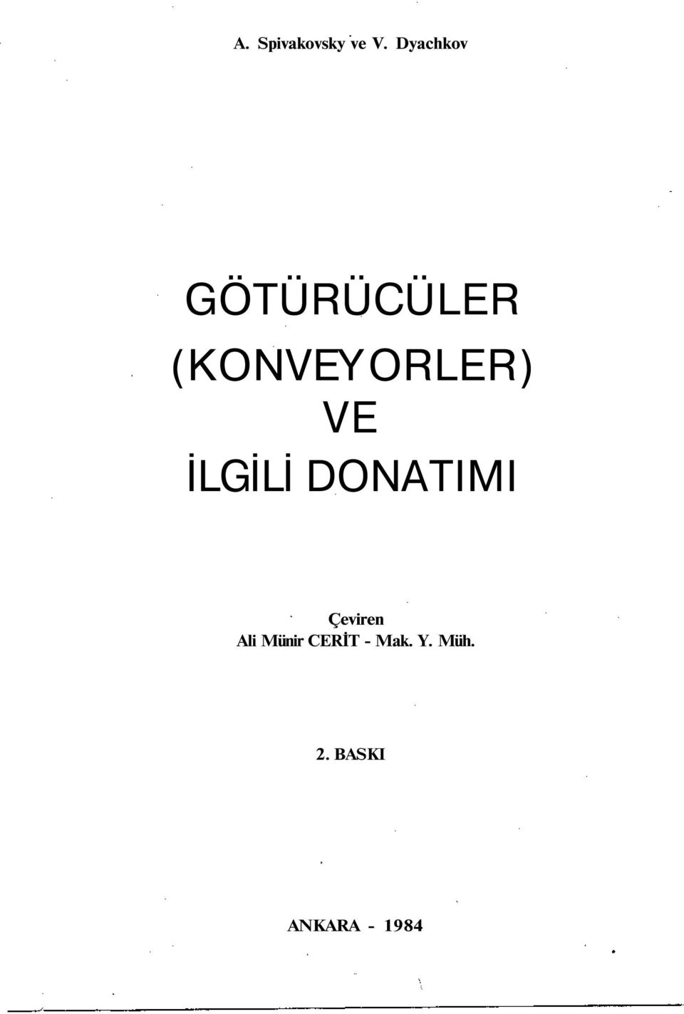 (KONVEYORLER) VE İLGİLİ DONATIMI