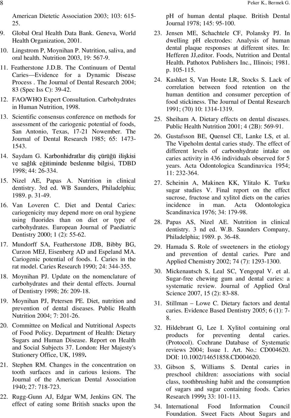 FAO/WHO Expert Consultation. Carbohydrates in Human Nutrition, 1998. 13.