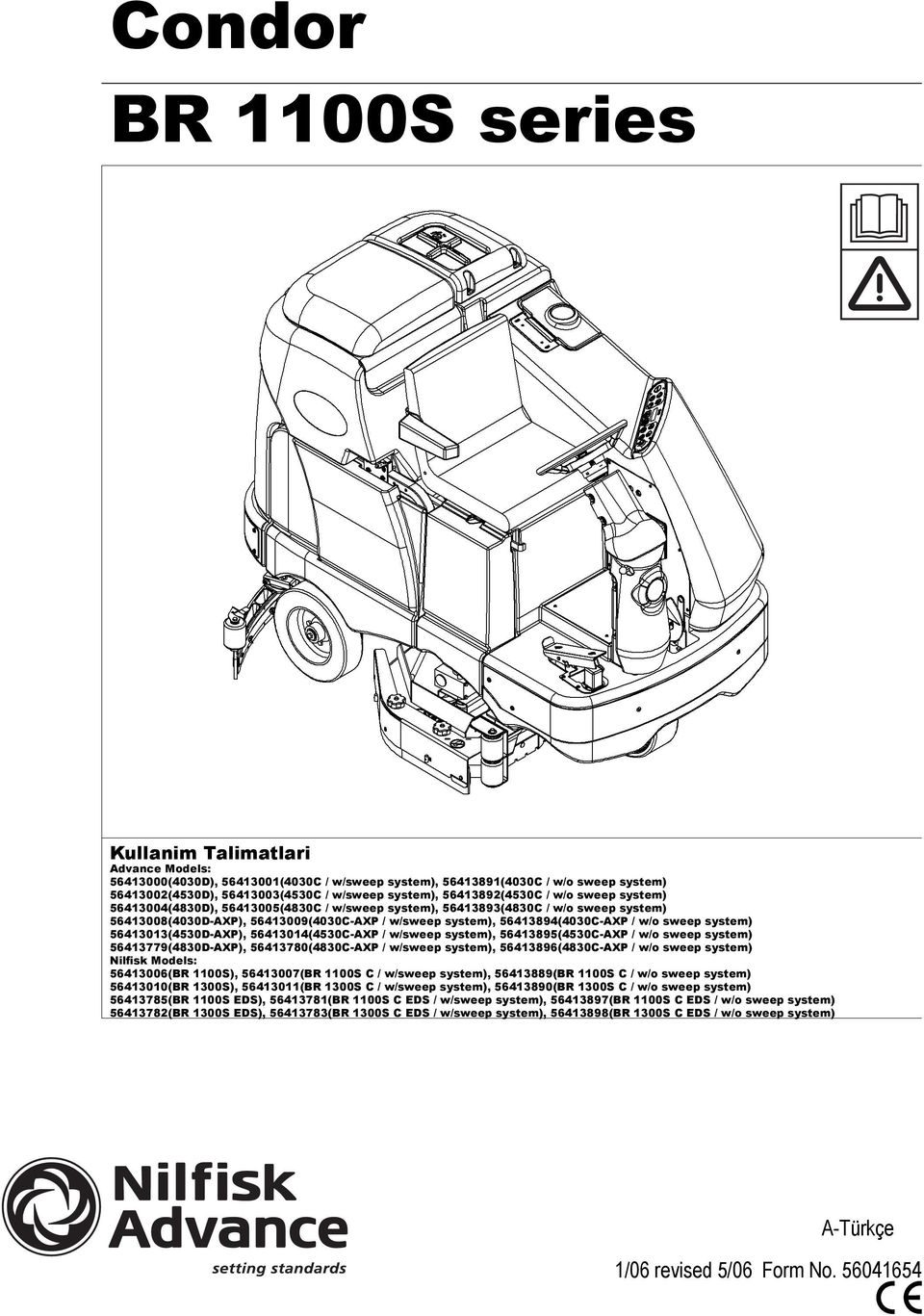 / w/o sweep system) 56413013(4530D-AXP), 56413014(4530C-AXP / w/sweep system), 56413895(4530C-AXP / w/o sweep system) 56413779(4830D-AXP), 56413780(4830C-AXP / w/sweep system), 56413896(4830C-AXP /