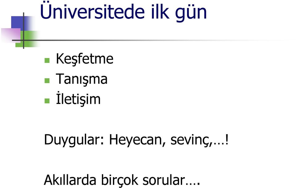 İletişim Duygular: