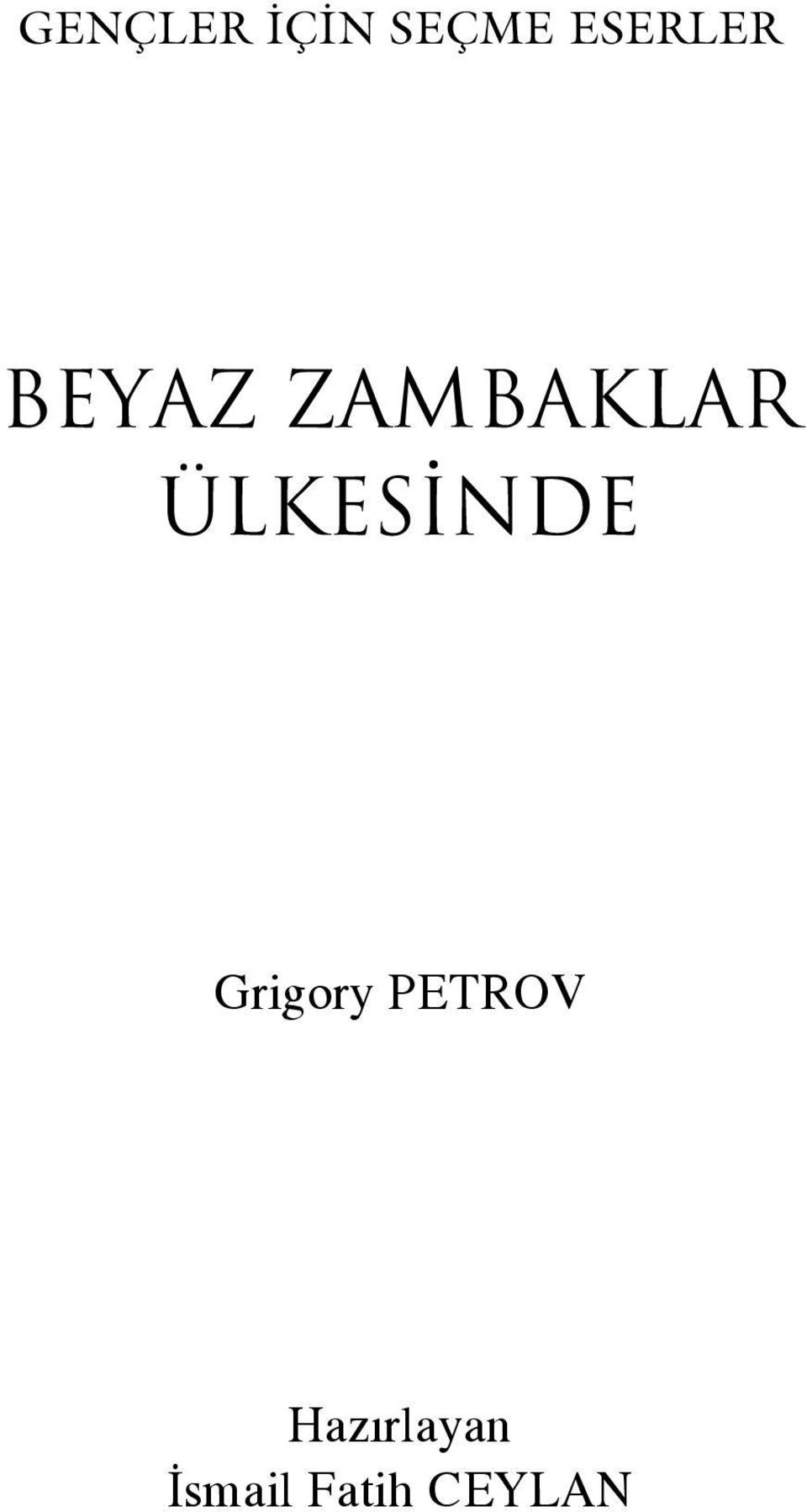 ÜLKESİNDE Grigory PETROV