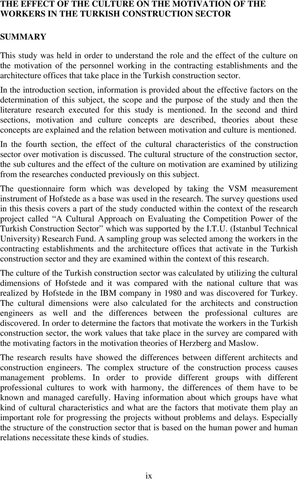 In the introduction section, information is provided about the effective factors on the determination of this subject, the scope and the purpose of the study and then the literature research executed