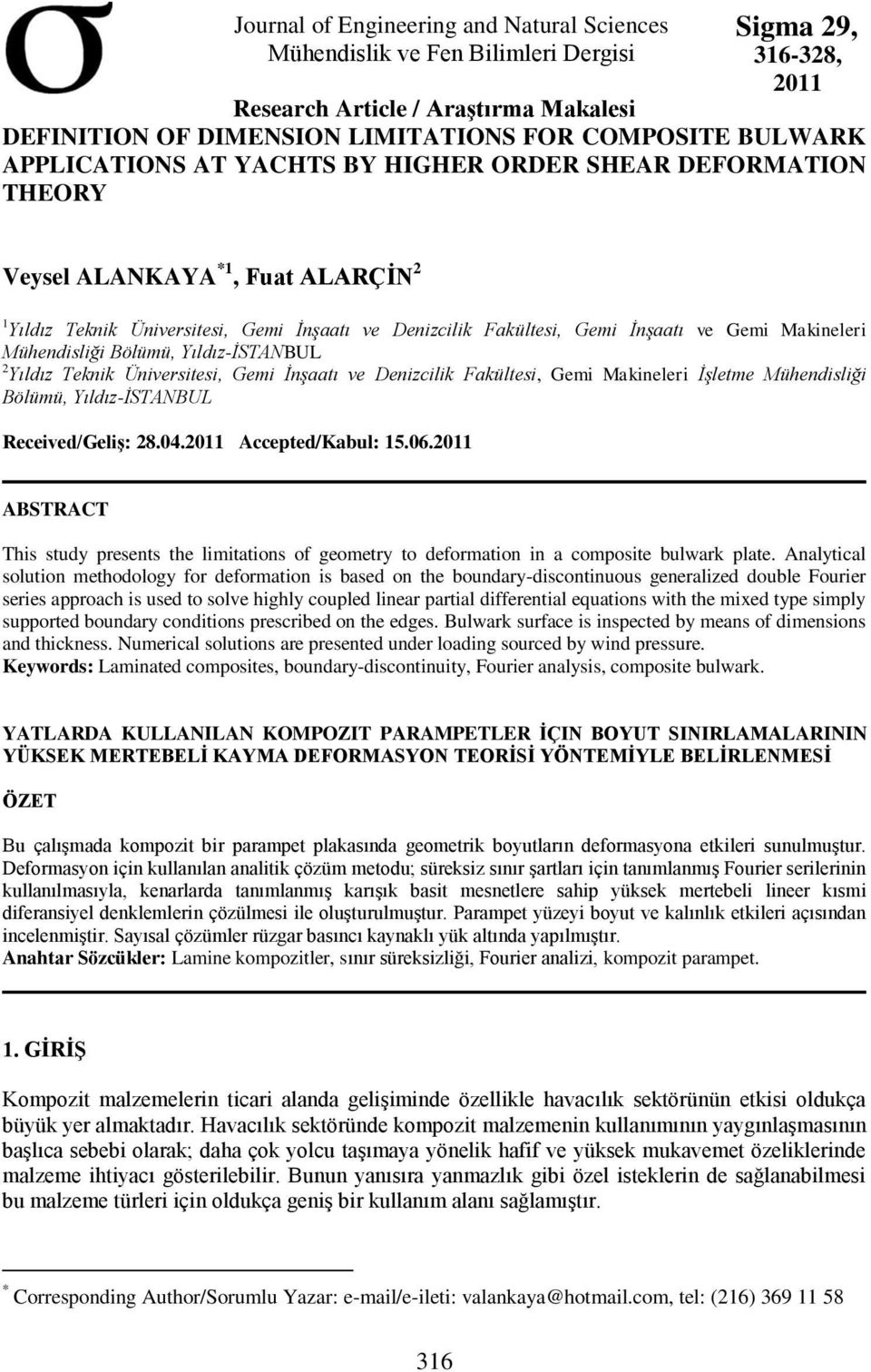 Üniversitesi, Gemi İnşaatı ve enizilik akültesi, Gemi Makineleri İşletme Müendisliği Bölümü, Yıldız-İSTANBUL Reeived/Geliş: 8.. Aepted/abl: 5.