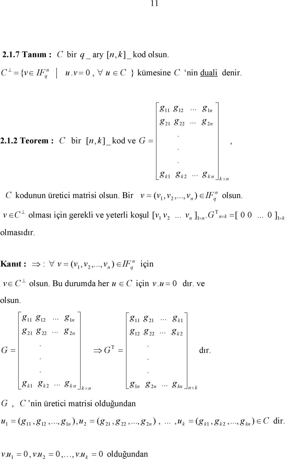 yeterl oşl olsıdır [ Τ v v v ] G [ ] Kıt : : v v v v q ç v C ols B