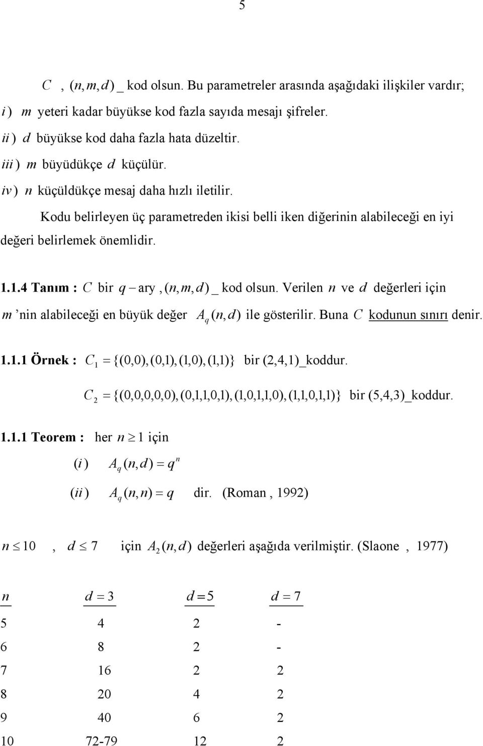 r q ry d _ od ols Verle ve d değerler ç lleeğ e üyü değer A q d le österlr B C od sıırı der Öre : C {} r 4_oddr C {} r