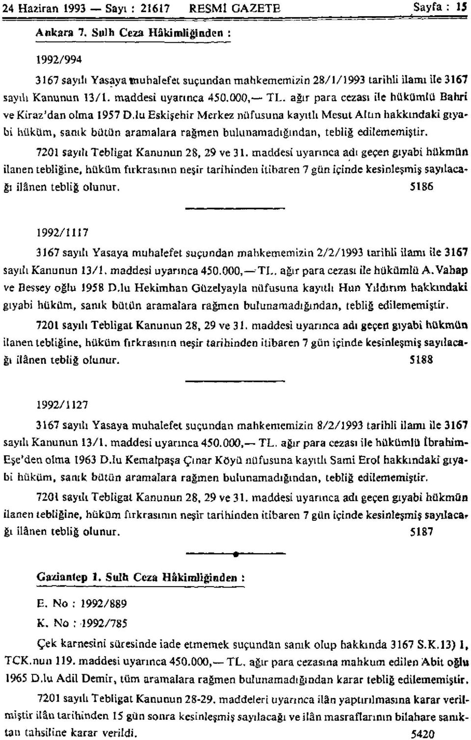 ağır para cezası ile hükümlü Bahri ve Kiraz'dan olma 1957 D.