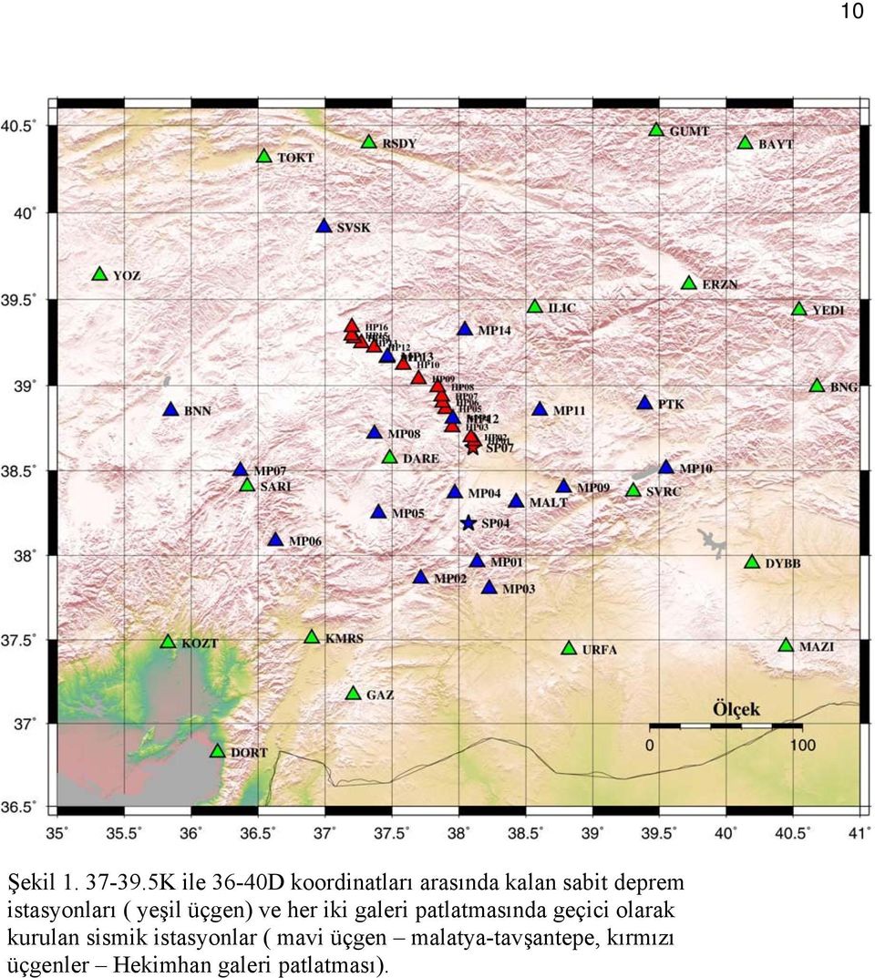 istasyonları ( yeşil üçgen) ve her iki galeri patlatmasında