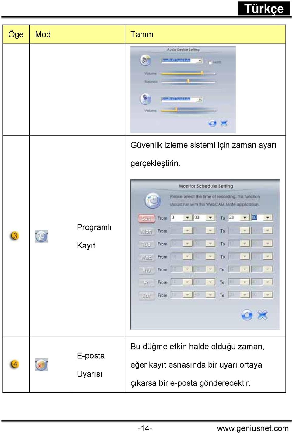 Programlı Kayıt E-posta Uyarısı Bu düğme etkin halde