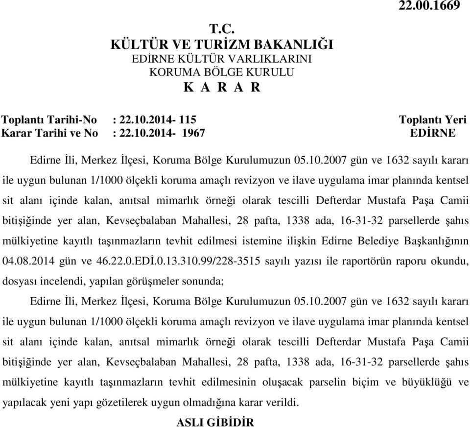 2014-1967 EDİRNE Edirne İli, Merkez İlçesi, Koruma Bölge Kurulumuzun 05.10.