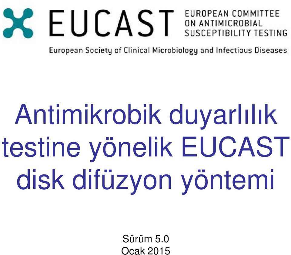 EUCAST disk difüzyon