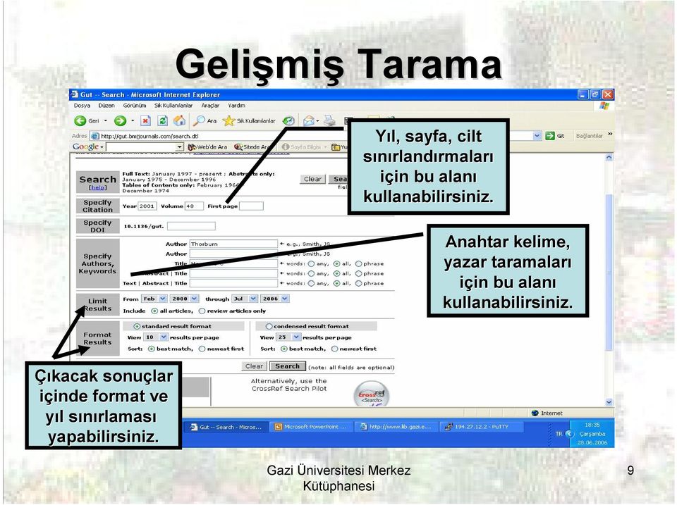 Anahtar kelime, yazar taramaları  Çıkacak sonuçlar