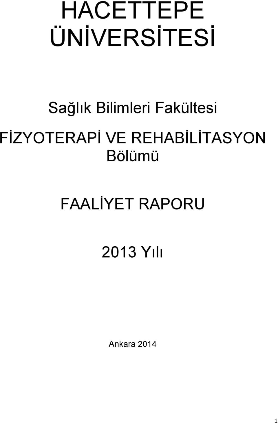 VE REHABİLİTASYON Bölümü