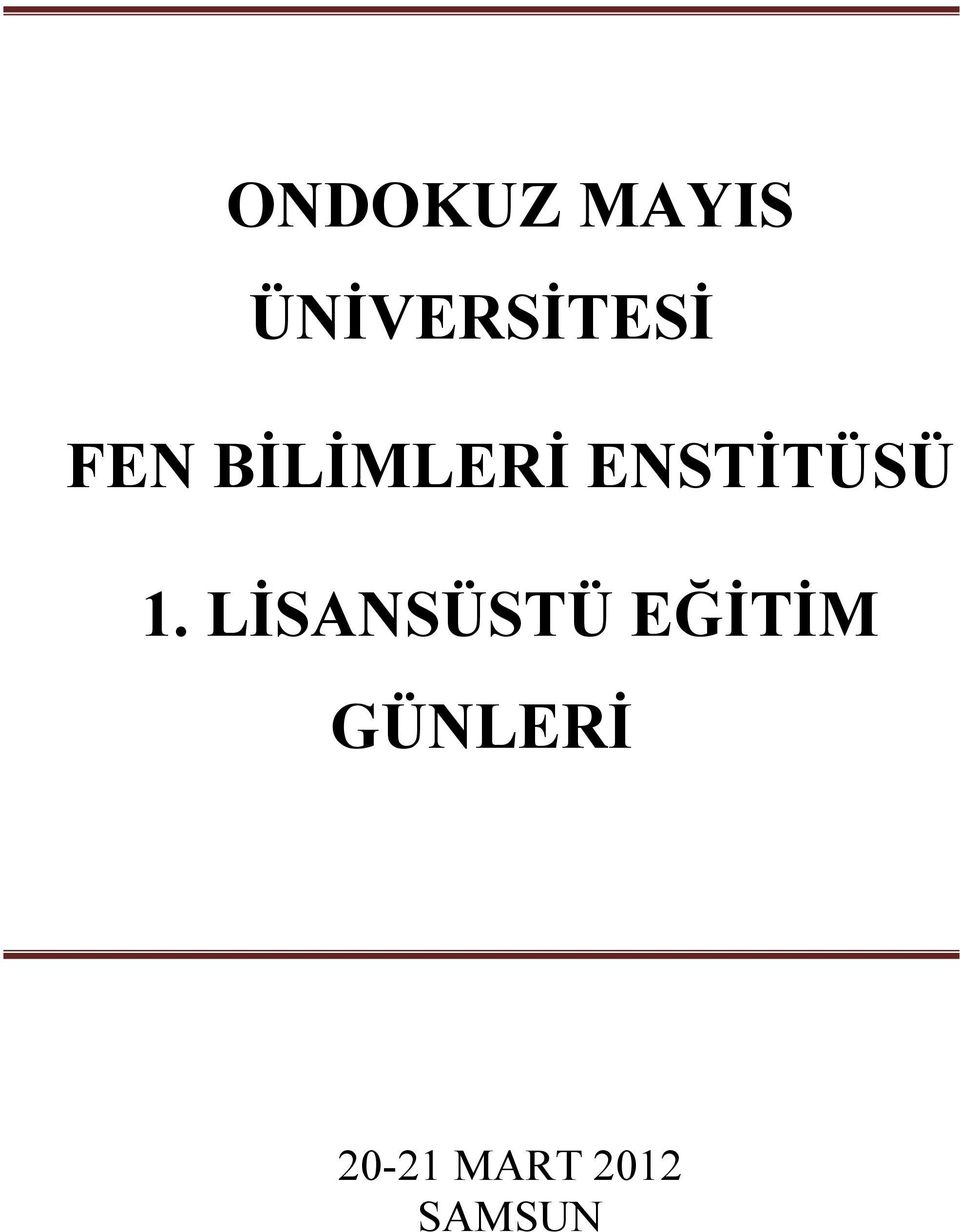 BİLİMLERİ ENSTİTÜSÜ 1.