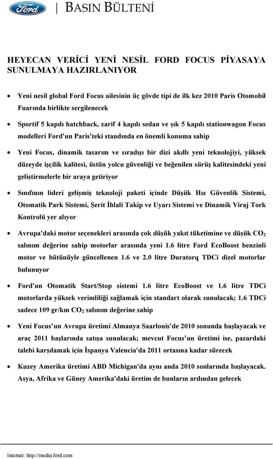 akıllı yeni teknolojiyi, yüksek düzeyde işçilik kalitesi, üstün yolcu güvenliği ve beğenilen sürüş kalitesindeki yeni geliştirmelerle bir araya getiriyor Sınıfının lideri gelişmiş teknoloji paketi