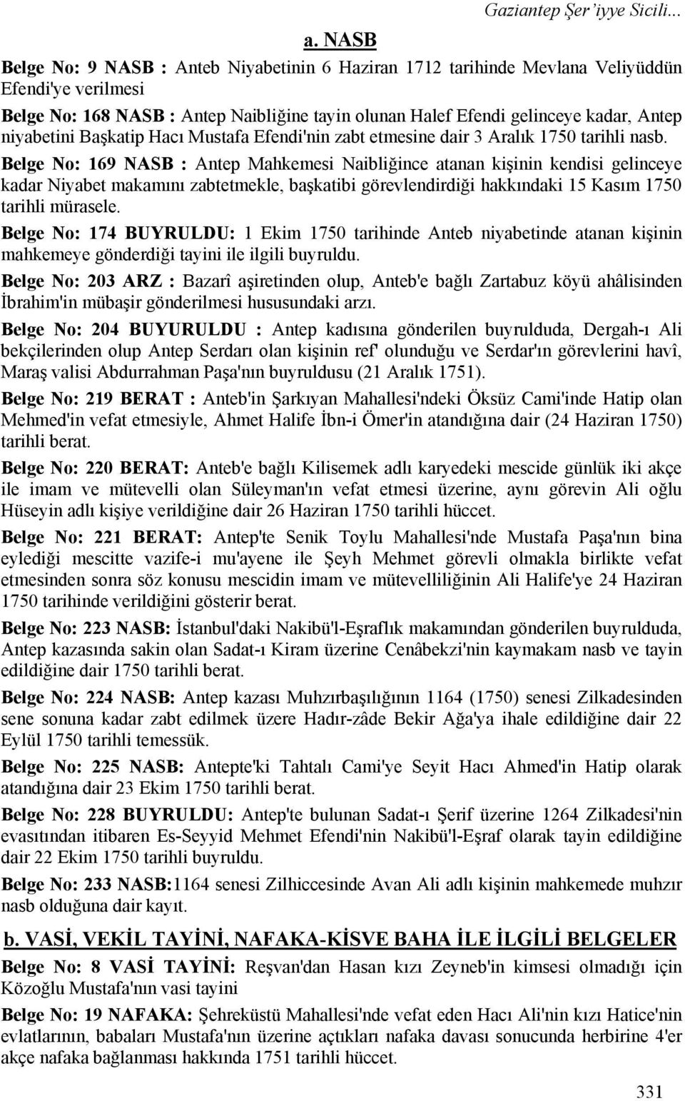 niyabetini Başkatip Hacı Mustafa Efendi'nin zabt etmesine dair 3 Aralık 1750 tarihli nasb.