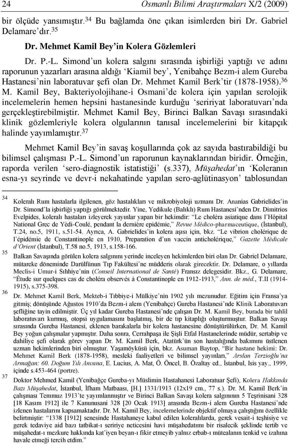 Mehmet Kamil Berk tir (1878-1958). 36 M.