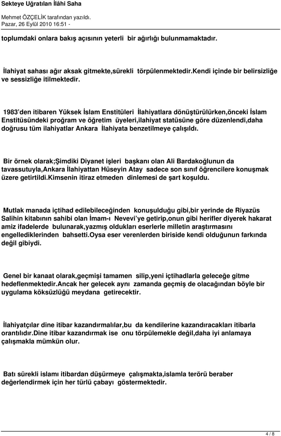 İlahiyata benzetilmeye çalışıldı.