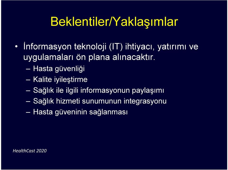 Hasta güvenliği Kalite iyileştirme Sağlık ile ilgili informasyonun